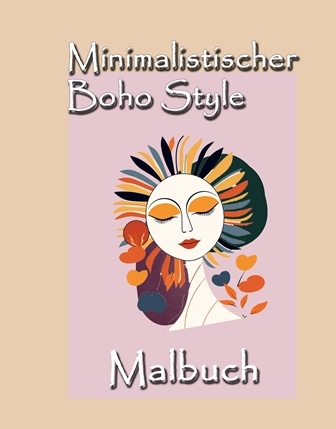 Malbuch Minimalistischer Boho style Malbuch für Jugendliche & Erwachsene von Peggy Liebenow Malbuch Minimalistischer Boho style Malbuch für Jugendliche & Erwachsene von Peggy Liebenow